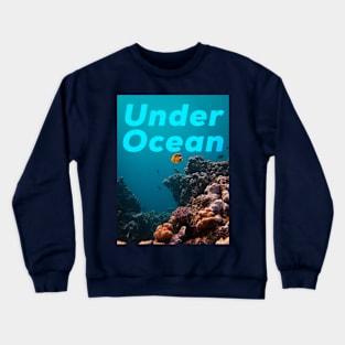 Ocean Lover - Under Ocean Crewneck Sweatshirt